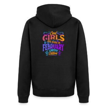 Cool Girls Are Born In February Limited Edition - Unisex Premium Bio Zip Hoodie - Schwarz - Hinten - Nico (187cm)