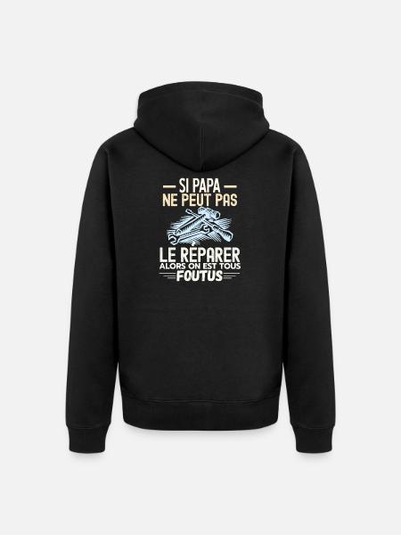 Papa réparateur Papa Bricoleur - Veste à capuche bio Premium Unisexe - noir