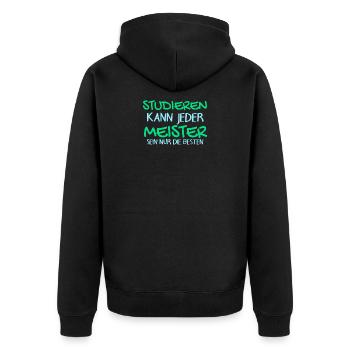 Studieren Kann Jeder - Meister Meisterprüfung - Unisex Premium Bio Zip Hoodie - Schwarz - Hinten - Nico (187cm)