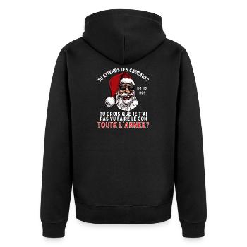 Tu Attends tes Cadeaux? Humour Père Noël - Veste à capuche bio Premium Unisexe - noir - Dos - Nico (187cm)