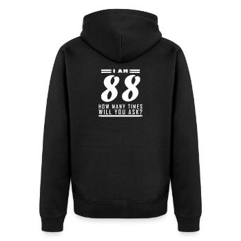 I am 88 – 88th birthday gift - Unisex Premium Organic Zip Hoodie - black - Back - Nico (187cm)