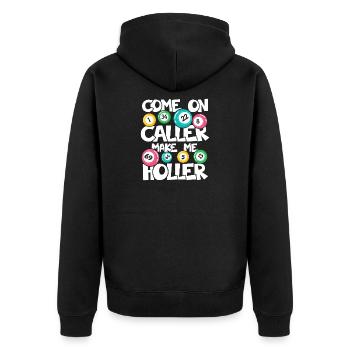 COME ON CALLER MAKE ME HOLLER - Unisex Premium Bio Zip Hoodie - Schwarz - Hinten - Nico (187cm)