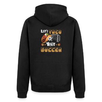 Let’s Taco Bout Entraîneur de football drôle - Veste à capuche bio Premium Unisexe - noir - Dos - Nico (187cm)