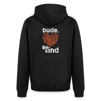 Dude Be Kind No Bullying - Unisex Premium Bio Zip Hoodie - Schwarz - Hinten - Nico (187cm)