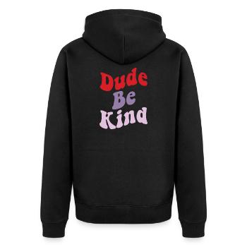 Dude Be Kind No Bullying - Unisex Premium Bio Zip Hoodie - Schwarz - Hinten - Nico (187cm)