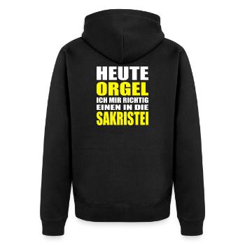 Heute Orgel Ich mir richtig einen in die Sakristei - Unisex Premium Bio Zip Hoodie - Schwarz - Hinten - Nico (187cm)