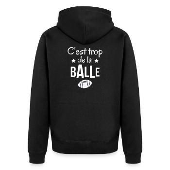 rugby, rugby humour, c'est trop de la balle - Veste à capuche bio Premium Unisexe - noir - Dos - Nico (187cm)
