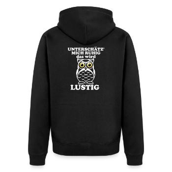 Unterschätz mich ruhig – Eulenwitz - Unisex Premium Bio Zip Hoodie - Schwarz - Hinten - Nico (187cm)
