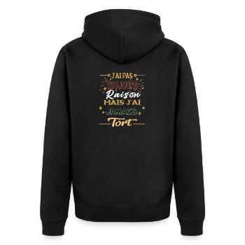 j'ai pas toujours raison mais j'ai jamais tort - Veste à capuche bio Premium Unisexe - noir - Dos - Nico (187cm)