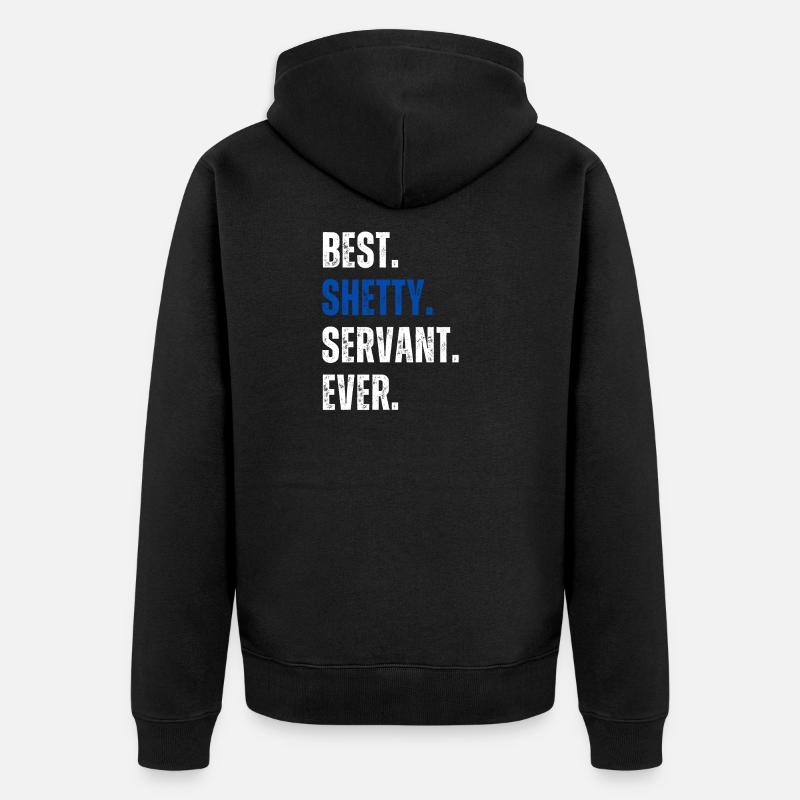 ! Meilleur Shetty Servant Jamais Lettrage - Veste à capuche bio Premium Unisexe - noir
