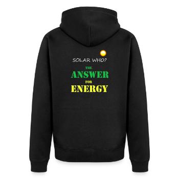 Solar WHO? Solar Energy Photovoltaics Renewable - Unisex Premium Organic Zip Hoodie - black - Back - Nico (187cm)