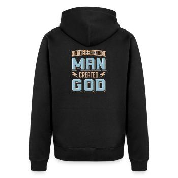 Atheist Man Created God Anti Religion Agnostic - Unisex Premium Organic Zip Hoodie - black - Back - Nico (187cm)