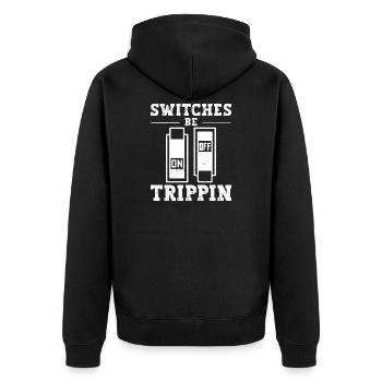 Switch Be Trippin Electrician and Electrical - Unisex Premium Organic Zip Hoodie - black - Back - Nico (187cm)
