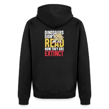 Dinosaurs didn t read now they re extinct - Unisex Premium Bio Zip Hoodie - Schwarz - Hinten - Nico (187cm)