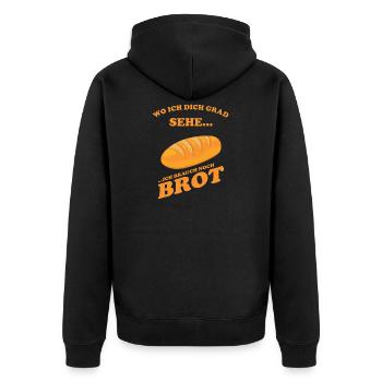 Wo ich dich grad sehe, ich brauch noch Brot - Unisex Premium Bio Zip Hoodie - Schwarz - Hinten - Nico (187cm)