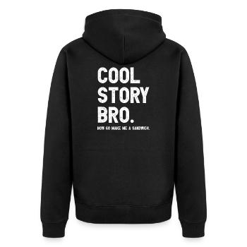 Cool Story Bro. Now go make me a sandwich. - Unisex Premium Bio Zip Hoodie - Schwarz - Hinten - Nico (187cm)