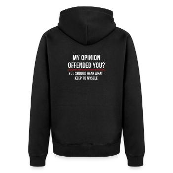 Meine Meinung hat dich beleidigt, du solltest es hören - Unisex Premium Bio Zip Hoodie - Schwarz - Hinten - Nico (187cm)