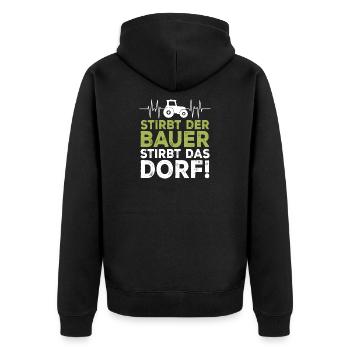 Stirbt der Bauer Stirbt das Dorf - Unisex Premium Bio Zip Hoodie - Schwarz - Hinten - Nico (187cm)