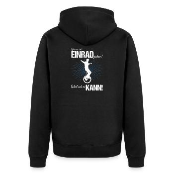 Einrad fahren - Unisex Premium Bio Zip Hoodie - Schwarz - Hinten - Nico (187cm)