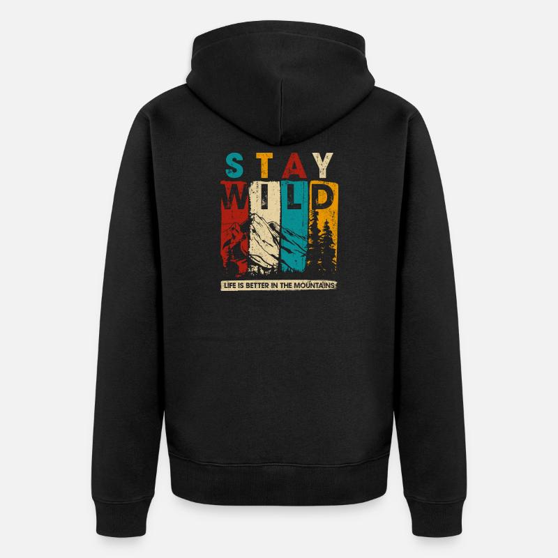Graphique Stay Wild Mountain - Veste à capuche bio Premium Unisexe - noir