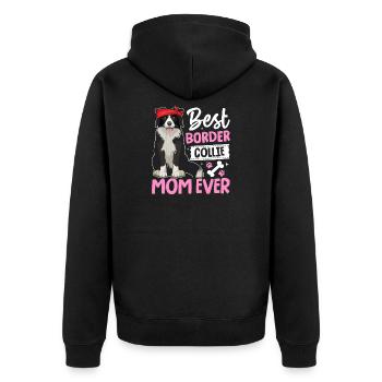 Best Border Collie Mom Ever - Unisex Premium Organic Zip Hoodie - black - Back - Nico (187cm)