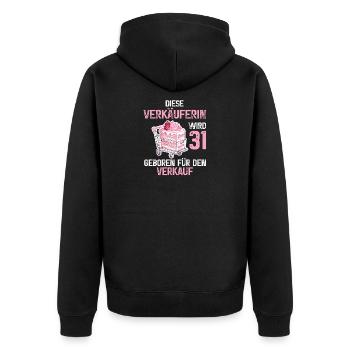 Verkäuferin 31 Geburtstag Verkaufen Verkauf Spruch - Unisex Premium Bio Zip Hoodie - Schwarz - Hinten - Nico (187cm)
