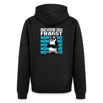Pinguin mit Spruch – Bevor du fragst: NÖ - Unisex Premium Bio Zip Hoodie - Schwarz - Hinten - Nico (187cm)
