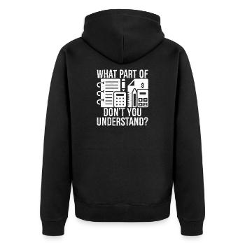 what part of don't you understand - Unisex Premium Bio Zip Hoodie - Schwarz - Hinten - Nico (187cm)