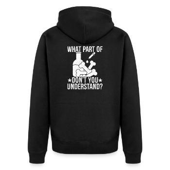 what part of don't you understand  - Unisex Premium Bio Zip Hoodie - Schwarz - Hinten - Nico (187cm)