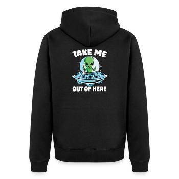 Alien in Space with Take Me Out of Here - Unisex Premium Organic Zip Hoodie - black - Back - Nico (187cm)