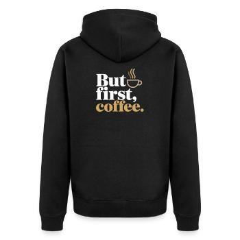 But First Coffee Kaffee Spruch für Morgenmuffel - Unisex Premium Bio Zip Hoodie - Schwarz - Hinten - Nico (187cm)