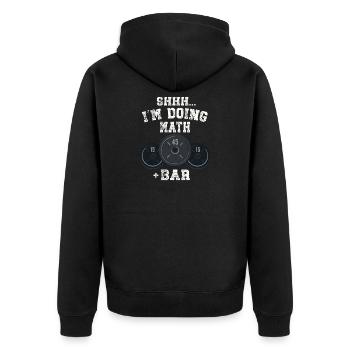 Shhh I'm Doing Math Weight Bar Lifting Workout - Unisex Premium Organic Zip Hoodie - black - Back - Nico (187cm)
