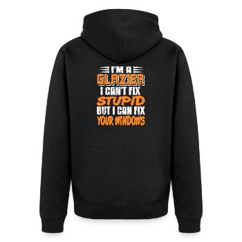I Fix Windows Not Stupidity Glazier Quote - Unisex Premium Bio Zip Hoodie - Schwarz - Hinten - Nico (187cm)