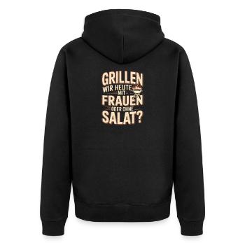 Grillen Wir Heute Mit Frauen Oder Ohne Salat? - Unisex Premium Bio Zip Hoodie - Schwarz - Hinten - Nico (187cm)