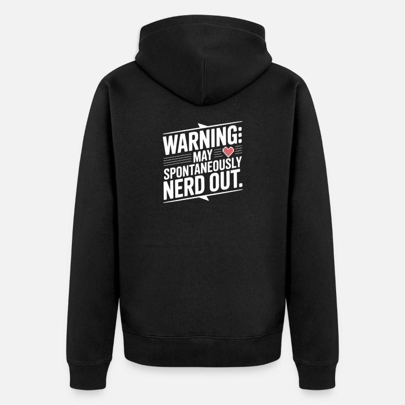 L’avertissement peut spontanément nerd out - Veste à capuche bio Premium Unisexe - noir