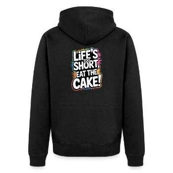 Life's Too Short Eat the Cake Design - Unisex Premium Organic Zip Hoodie - black - Back - Nico (187cm)