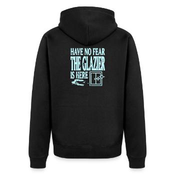 Have No Fear Funny Skilled Window Glass Work - Unisex Premium Bio Zip Hoodie - Schwarz - Hinten - Nico (187cm)