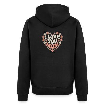 Mother Saying Mothers Day Love you Mom - Unisex Premium Bio Zip Hoodie - Schwarz - Hinten - Nico (187cm)