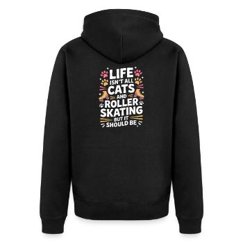 Roller Skating Saying Cats Joke Skating Gift - Unisex Premium Organic Zip Hoodie - black - Back - Nico (187cm)