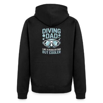 Diving Saying Dad Funny Diving Gift - Unisex Premium Organic Zip Hoodie - black - Back - Nico (187cm)