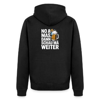 No a Mas Dann Schau Ma Weiter - Unisex Premium Bio Zip Hoodie - Schwarz - Hinten - Nico (187cm)