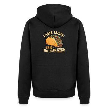 Ich hasse Tacos sagte kein Juan jemals lustig - Unisex Premium Bio Zip Hoodie - Schwarz - Hinten - Nico (187cm)