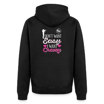 Don't Want Easy I Want Crazy Hunting Vibe - Unisex Premium Bio Zip Hoodie - Schwarz - Hinten - Nico (187cm)