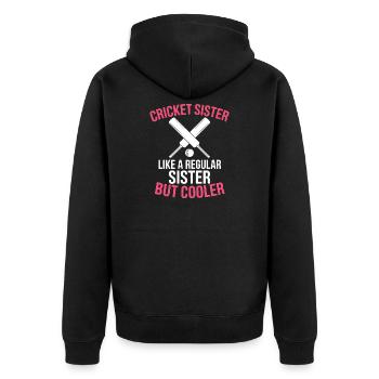 Cricket Spruch Schwester Lustiges Cricket Geschenk - Unisex Premium Bio Zip Hoodie - Schwarz - Hinten - Nico (187cm)