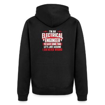 Ich bin ein Elektroingenieur, der nie falsch liegt Zitat - Unisex Premium Bio Zip Hoodie - Schwarz - Hinten - Nico (187cm)