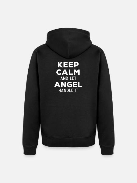 Keep Calm Let Angel Fix It Funny Saying - Unisex Premium Organic Zip Hoodie - black