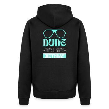 Männergeburtstag – Party Dude Es ist mein Geburtstag - Unisex Premium Bio Zip Hoodie - Schwarz - Hinten - Nico (187cm)