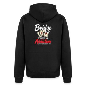Brücke, Es Ist Nur Eine Sucht, Wenn Du Es - Unisex Premium Bio Zip Hoodie - Schwarz - Hinten - Nico (187cm)
