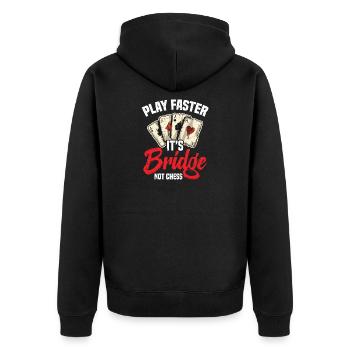 Spielen Sie Schneller, Es Ist Bridge, Nicht Schach - Unisex Premium Bio Zip Hoodie - Schwarz - Hinten - Nico (187cm)