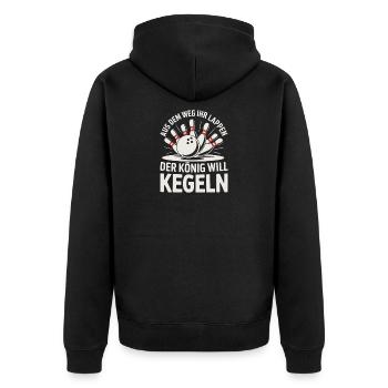 Aus Dem Weg Ihr Lappen Der König Will Kegeln Humor - Unisex Premium Bio Zip Hoodie - Schwarz - Hinten - Nico (187cm)